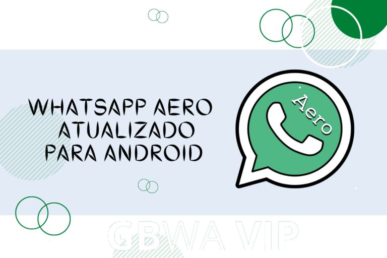 WhatsApp Aero 2023 APK Atualizado - Baixar no Andróide